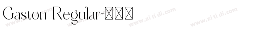 Gaston Regular字体转换 Gaston Regular字体转换
